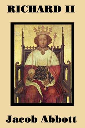 Richard II de Jacob Abbott