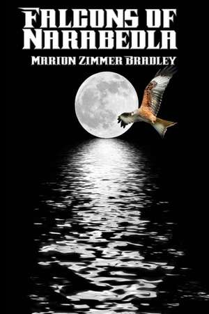 Falcons of Narabedla de Marion Zimmer Bradley