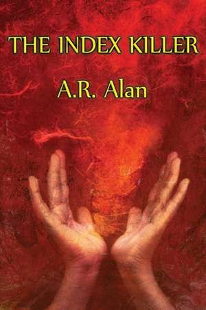 The Index Killer de A. R. Alan