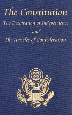 The Constitution of the United States of America, with the Bill of Rights and All of the Amendments; The Declaration of Independence; And the Articles de Thomas Jefferson