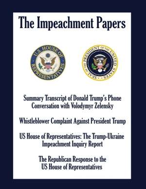 THE IMPEACHMENT PAPERS de Republican Staffers