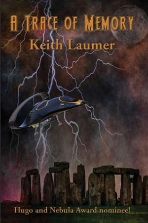 A Trace of Memory de Keith Laumer