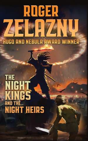 The Night Kings and Night Heirs de Roger Zelazny