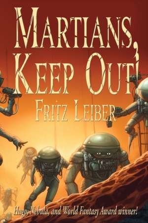 Martians, Keep Out! de Fritz Leiber