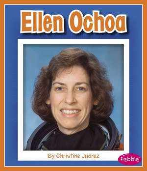 Ellen Ochoa de Christine Juarez