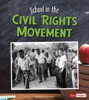 School in the Civil Rights Movement de Rachel A. Koestler-Grack