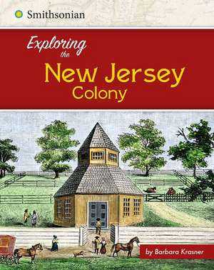 Exploring the New Jersey Colony de Barbara Krasner