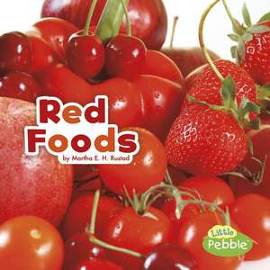 Red Foods de Martha E H Rustad