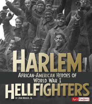 Harlem Hellfighters de Jr. John Micklos