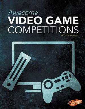 Awesome Video Game Competitions de Lori Polydoros