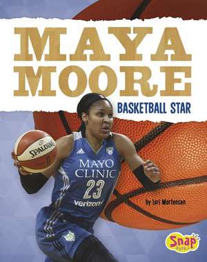 Maya Moore de Lori Mortensen