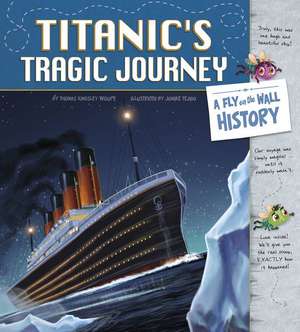 Titanic's Tragic Journey de Thomas Kingsley Troupe