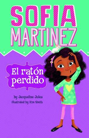 El Ratón Perdido (the Missing Mouse) de Jacqueline Jules