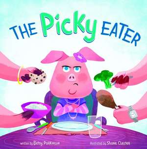 The Picky Eater de Betsy Parkinson