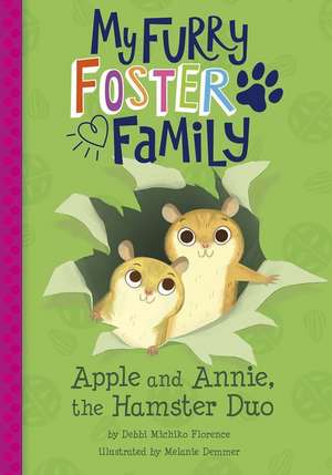 Apple and Annie, the Hamster Duo de Debbi Michiko Florence