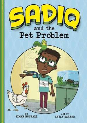 Sadiq and the Pet Problem de Siman Nuurali