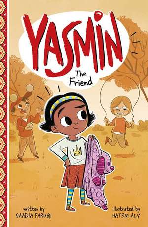 Yasmin the Friend de Saadia Faruqi