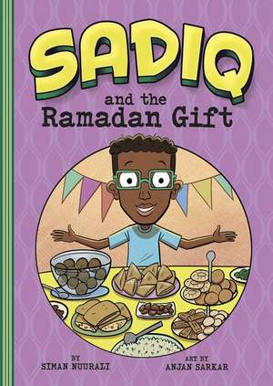 Sadiq and the Ramadan Gift de Siman Nuurali