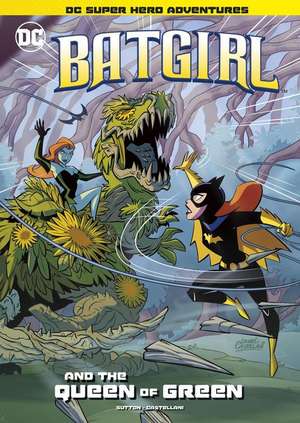 Batgirl and the Queen of Green de Laurie S. Sutton