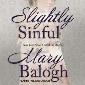 Slightly Sinful de Mary Balogh