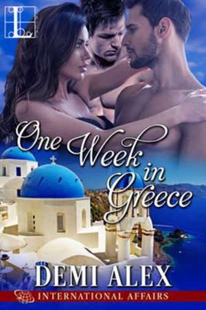 One Week in Greece de Demi Alex