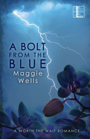 A Bolt from the Blue de Maggie Wells