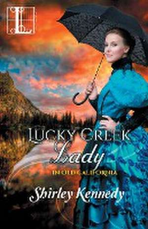 Lucky Creek Lady de Shirley Kennedy