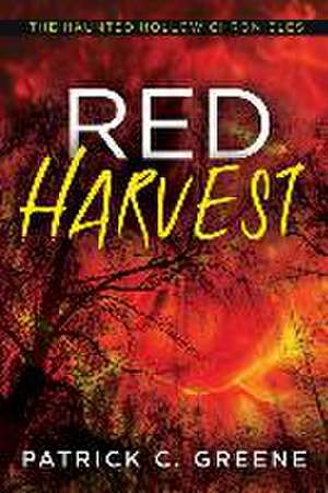 Red Harvest de Patrick C Greene