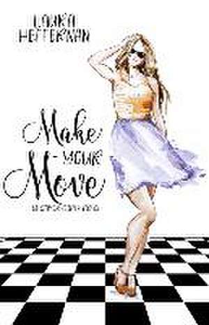 Make Your Move de Laura Heffernan