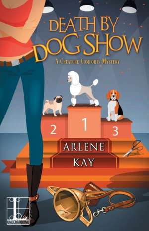 Death by Dog Show de Arlene Kay