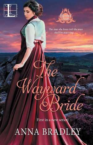 The Wayward Bride de Anna Bradley