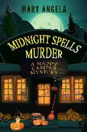 Midnight Spells Murder de Mary Angela