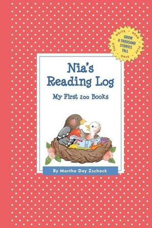 Nia's Reading Log: My First 200 Books (Gatst) de Martha Day Zschock