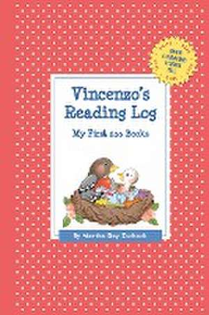 Vincenzo's Reading Log: My First 200 Books (Gatst) de Martha Day Zschock