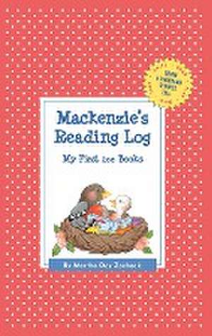 MacKenzie's Reading Log: My First 200 Books (Gatst) de Martha Day Zschock