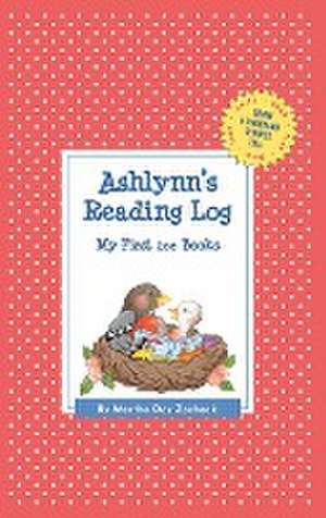Ashlynn's Reading Log: My First 200 Books (Gatst) de Martha Day Zschock