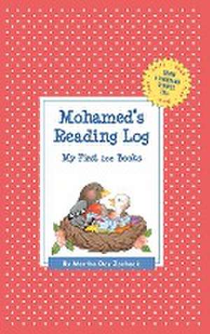 Mohamed's Reading Log: My First 200 Books (Gatst) de Martha Day Zschock