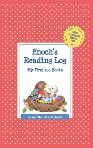 Enoch's Reading Log: My First 200 Books (Gatst) de Martha Day Zschock