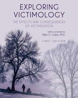 Exploring Victimology de Ellen G. Cohn