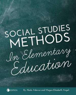 Social Studies Methods in Elementary Education de Abalo Adewui