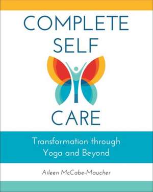 Complete Self-Care de Aileen McCabe-Maucher