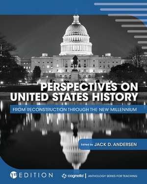 Perspectives on United States History de Jack David Andersen