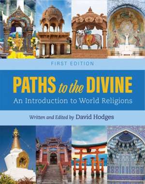 Paths to the Divine de David Hodges