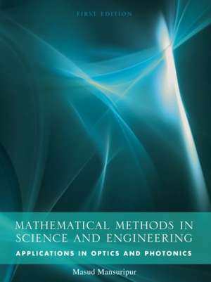 Mathematical Methods in Science and Engineering de Masud Mansuripur