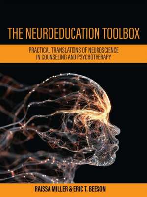 The Neuroeducation Toolbox de Raissa Miller