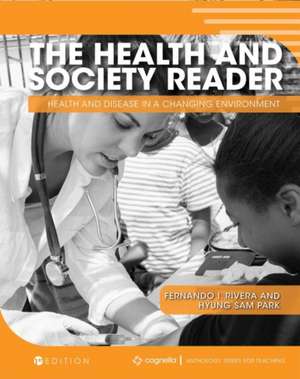 The Health and Society Reader de Fernando I Rivera