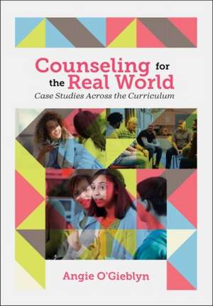 Counseling for the Real World de Angie O'Gieblyn