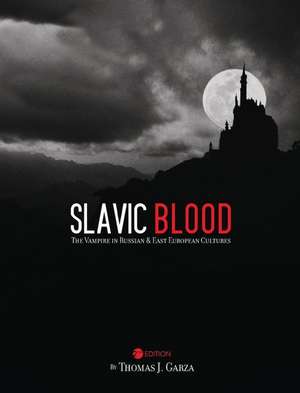 Slavic Blood de Thomas J. Garza