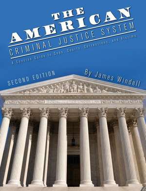 The American Criminal Justice System de James Windell