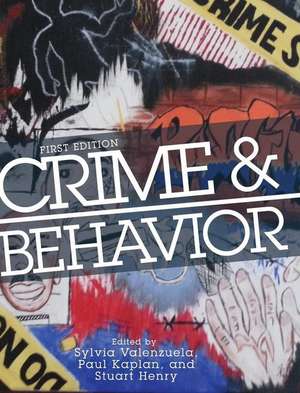 Crime and Behavior de Sylvia Valenzuela